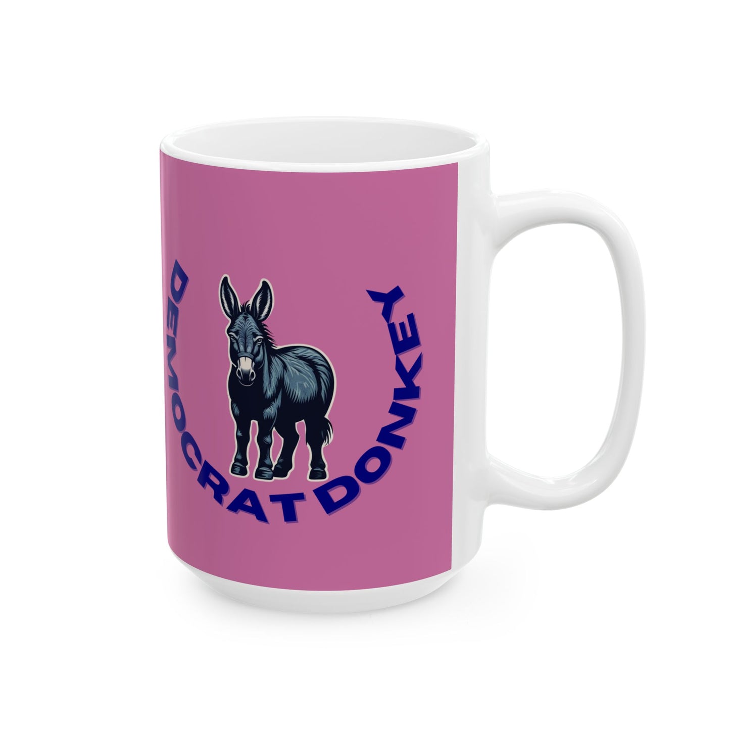 Democrat Donkey feat. Nicole Collier and Ann Richards Pink Ceramic Mug, 11oz & 15oz Sizes, Great for Birthdays, Coffee Lover's Present, Humorous Home Decor