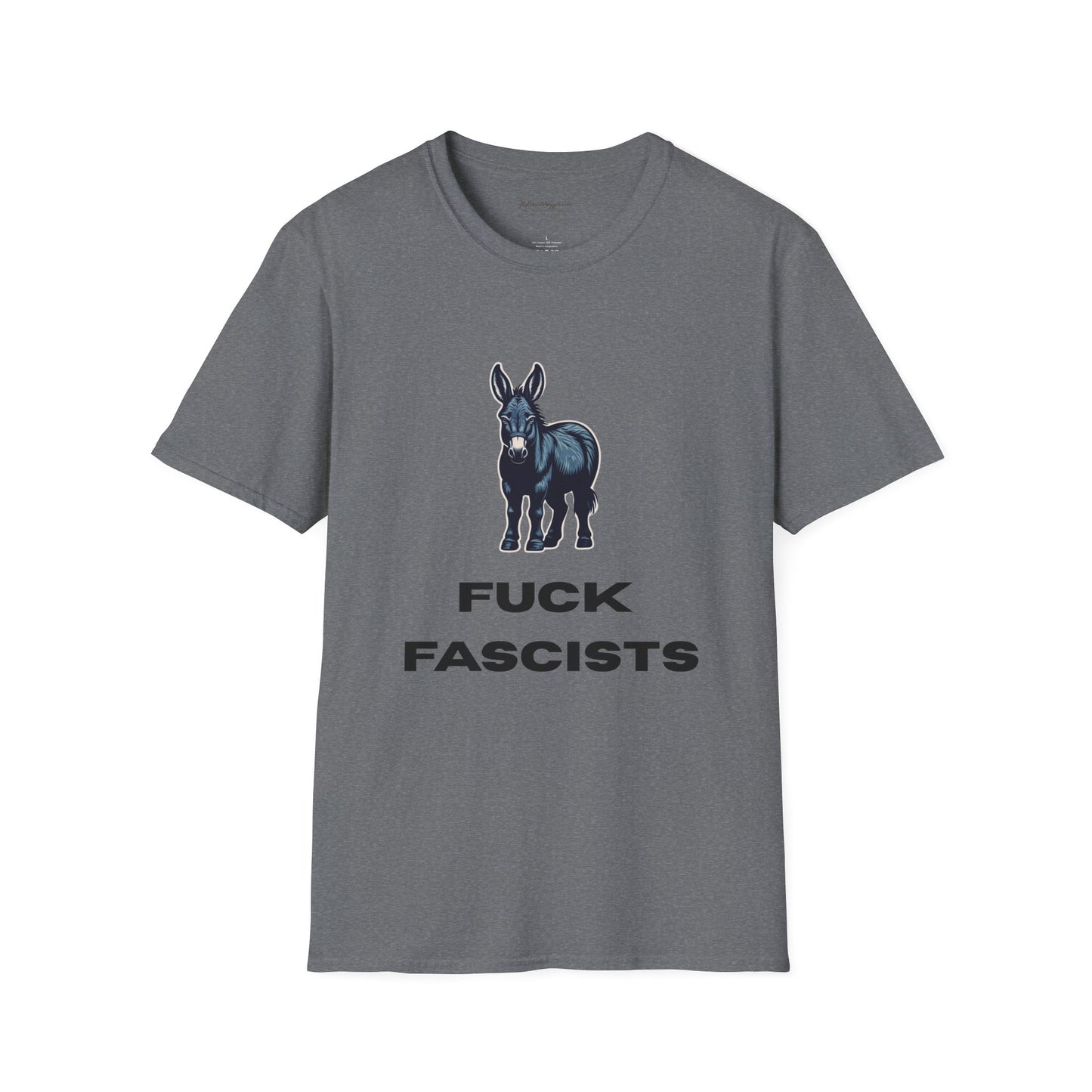 Democrat Donkey Fuck Fascists Unisex T-Shirt - Perfect Gift for Woke Family, Mother's Day, Grandpawrent's Day, Birthday, Casual Wear