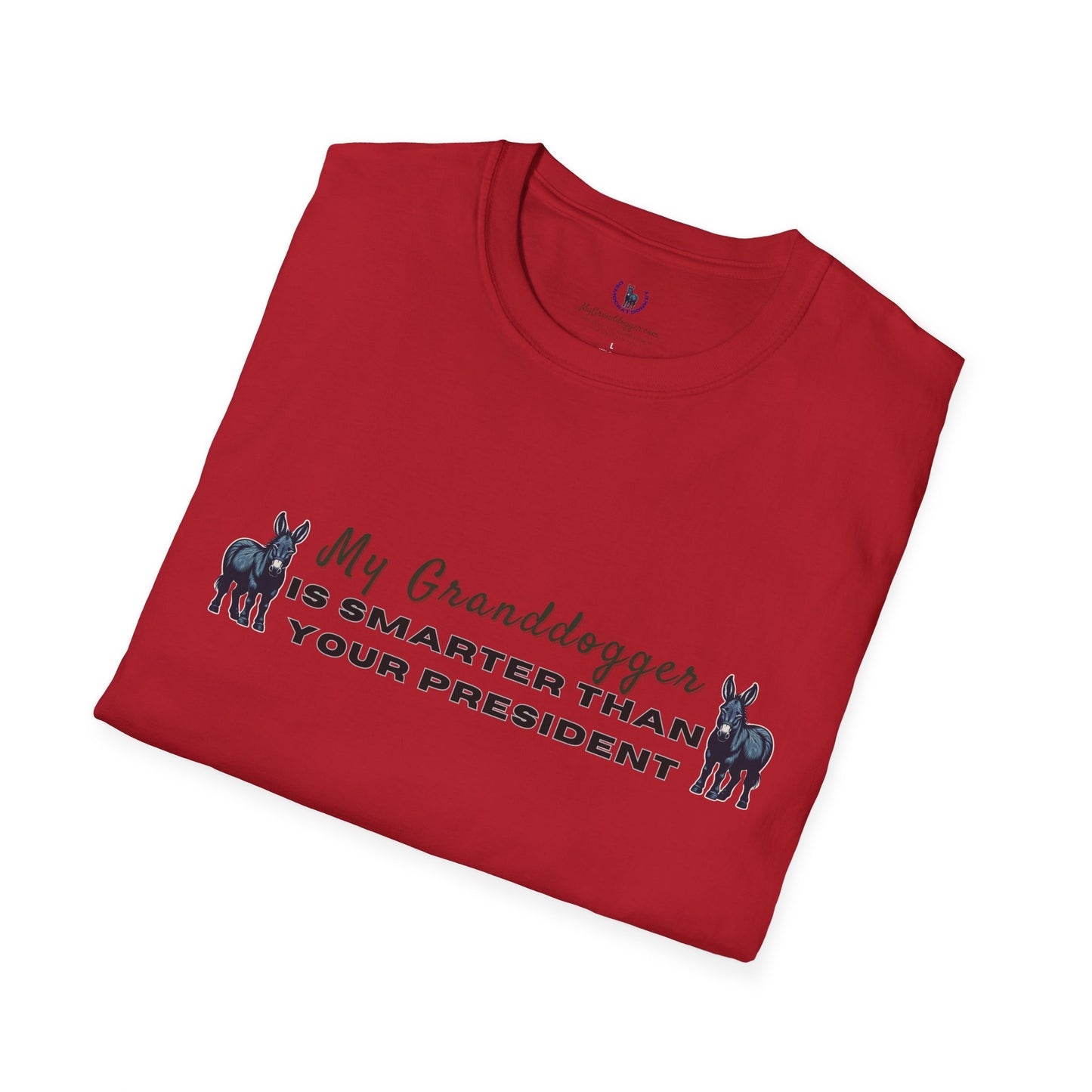 Democrat Donkey- MyGrandogger is Smarter than Your President Unisex T-Shirt - Perfect Gift for Family, Mother's Day, Grandpawrent's Day, Birthday, Casual Wear