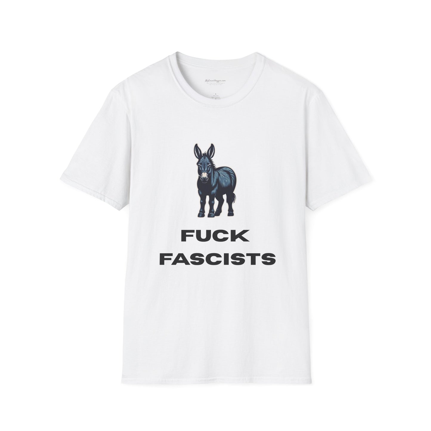 Democrat Donkey Fuck Fascists Unisex T-Shirt - Perfect Gift for Woke Family, Mother's Day, Grandpawrent's Day, Birthday, Casual Wear