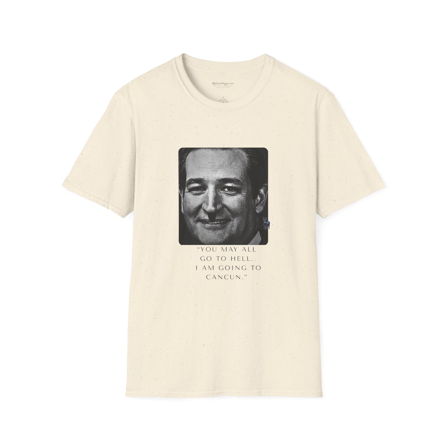 Democrat Donkey- I am going to Cancun, Ted Cruz Unisex T-Shirt - Perfect Gift for Family, Mother's Day, Grandpawrent's Day, Birthday, Casual Wear