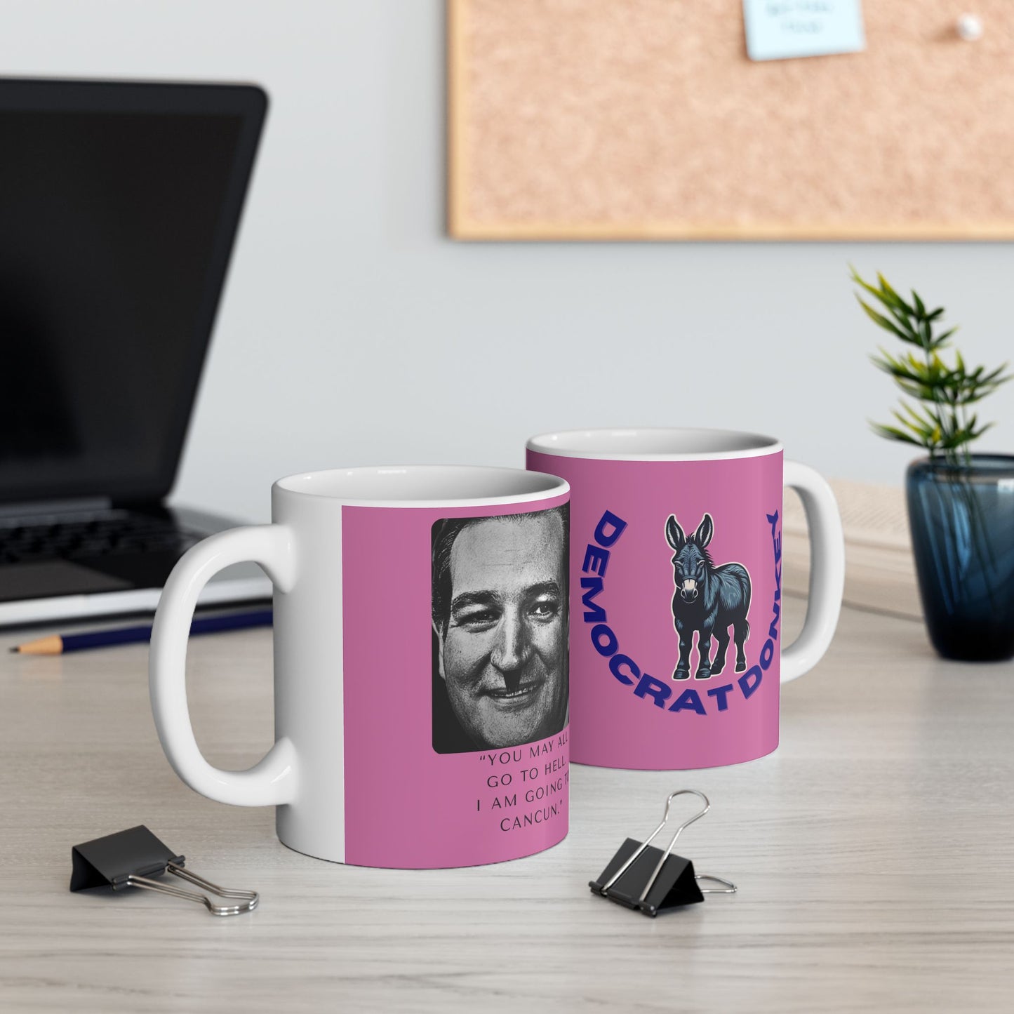 Democrat Donkey Cruz to Cancun Pink Ceramic Mug, 11oz & 15oz Sizes, Great for Birthdays, Coffee Lover's Present, Humorous Home Decor