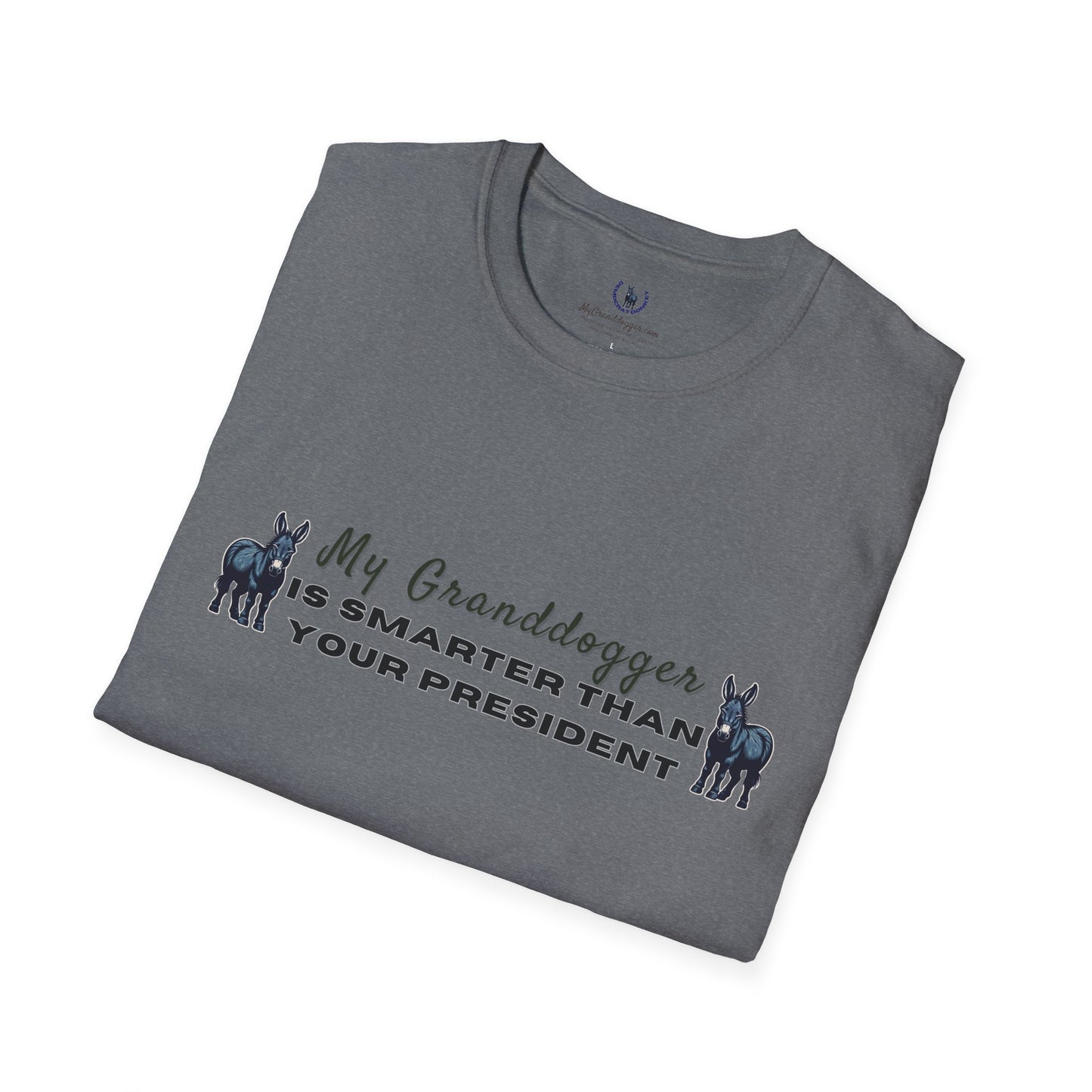 Democrat Donkey- MyGrandogger is Smarter than Your President Unisex T-Shirt - Perfect Gift for Family, Mother's Day, Grandpawrent's Day, Birthday, Casual Wear