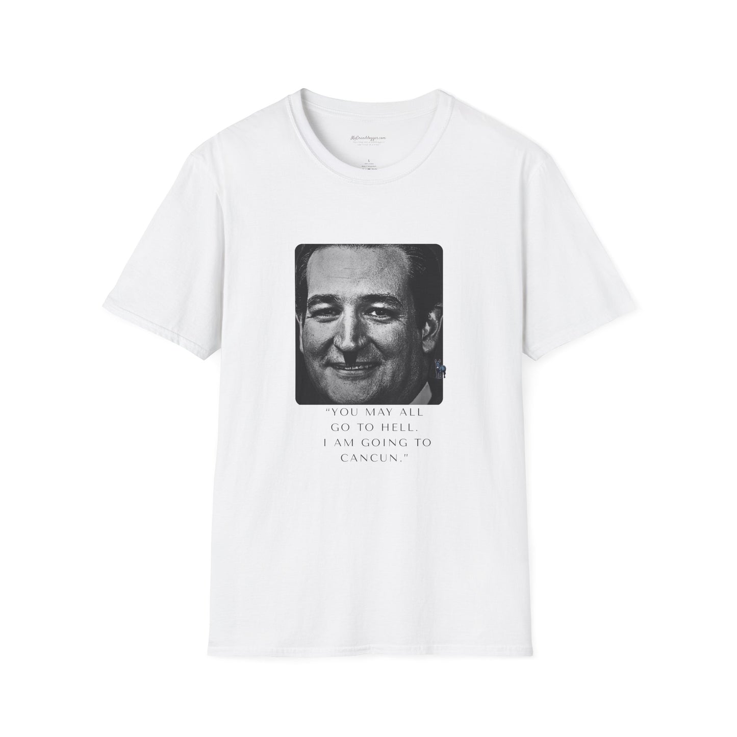 Democrat Donkey- I am going to Cancun, Ted Cruz Unisex T-Shirt - Perfect Gift for Family, Mother's Day, Grandpawrent's Day, Birthday, Casual Wear